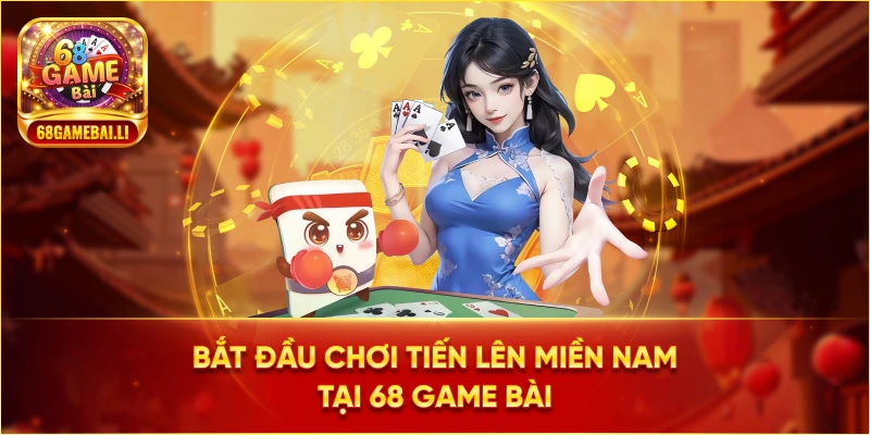 Bắt đầu chơi TLMN tại 68 Game Bài