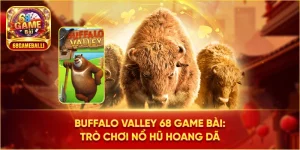 Buffalo Valley 68 game bài