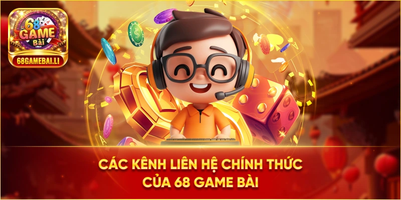 Các kênh liên hệ chính thức của 68 Game Bài