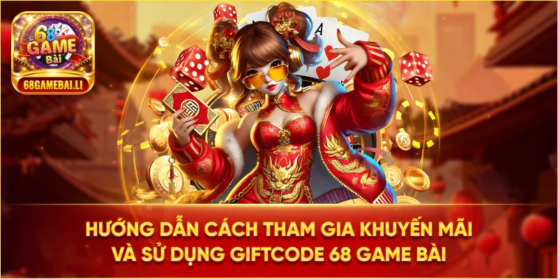 Hướng dẫn cách tham gia khuyến mãi và nhận giftcode