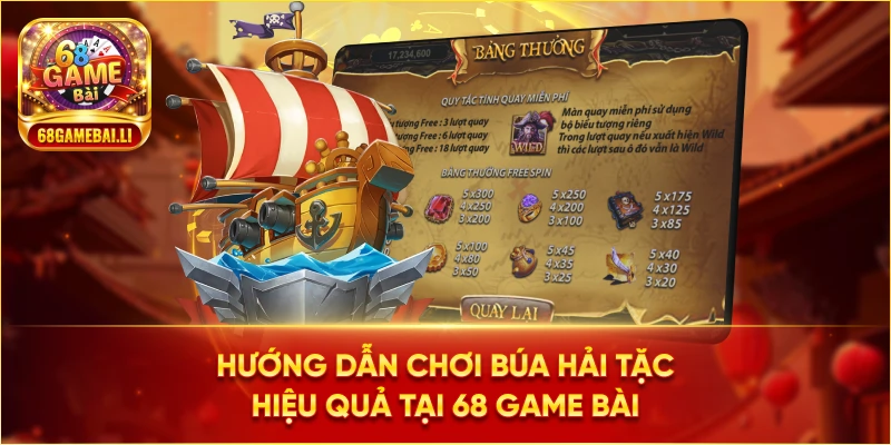 Hướng dẫn chơi Búa Hải Tặc hiệu quả tại 68 Game Bài