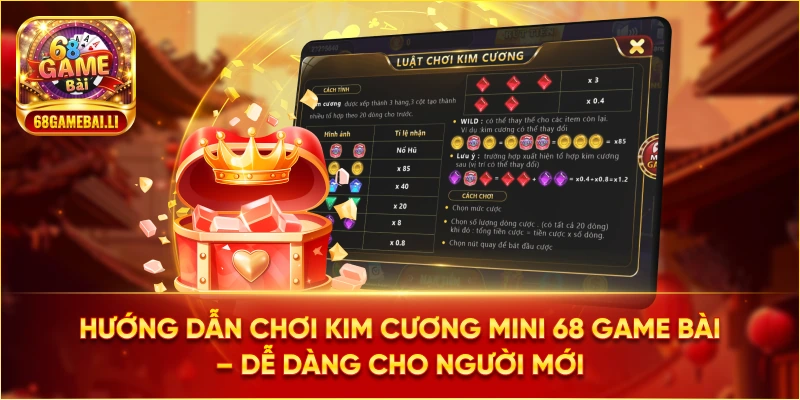 Hướng dẫn chơi Kim Cương Mini 68 Game Bài – Dễ dàng cho người mới