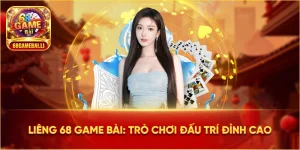liêng 68 Game Bài