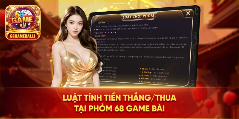 Luật tính tiền thắng/ thua tại phỏm 68 Game Bài