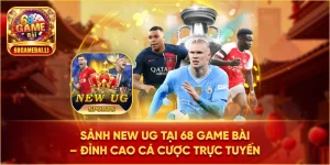 Sảnh New UG 68 game bài