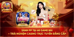 Sảnh PP 68 game bài