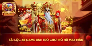 Tài lộc 68 game bài