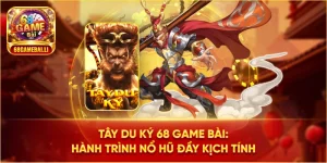 Tây Du Ký 68 Game Bài